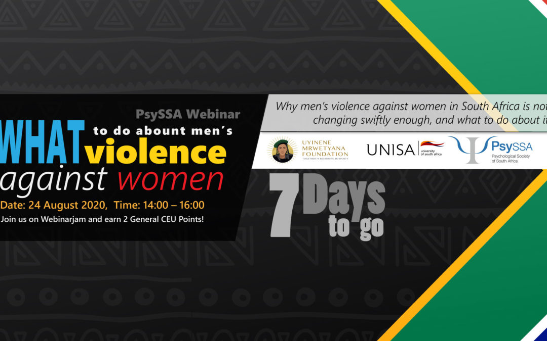 Why Men’s Violence Against Women in South Africa is Not Changing Swiftly Enough, and What To Do About It – The Countdown is on!