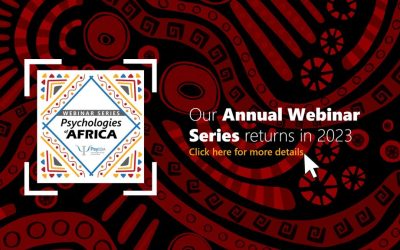 2023 PsySSA Webinar Series – Webinar 1: Psychologies of/from/for Africa – Recording Out Now!