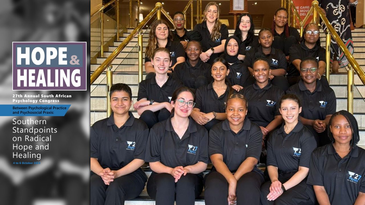 Reflecting on the 27th Annual Psychology Congress Volunteers Share Their Experiences PsySSA