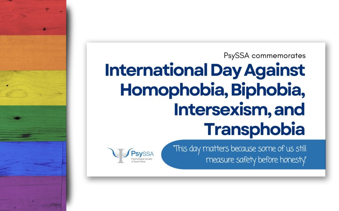 PsySSA Commemorates International Day Against Homophobia, Biphobia, Intersexphobia, and Transphobia.